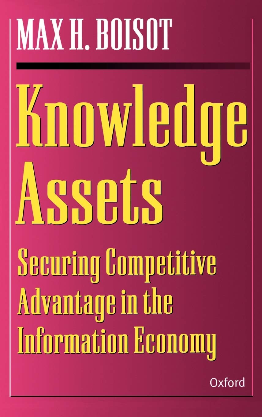 Knowledge Assets: Securing Competitive Advantage in the Information Economy,New