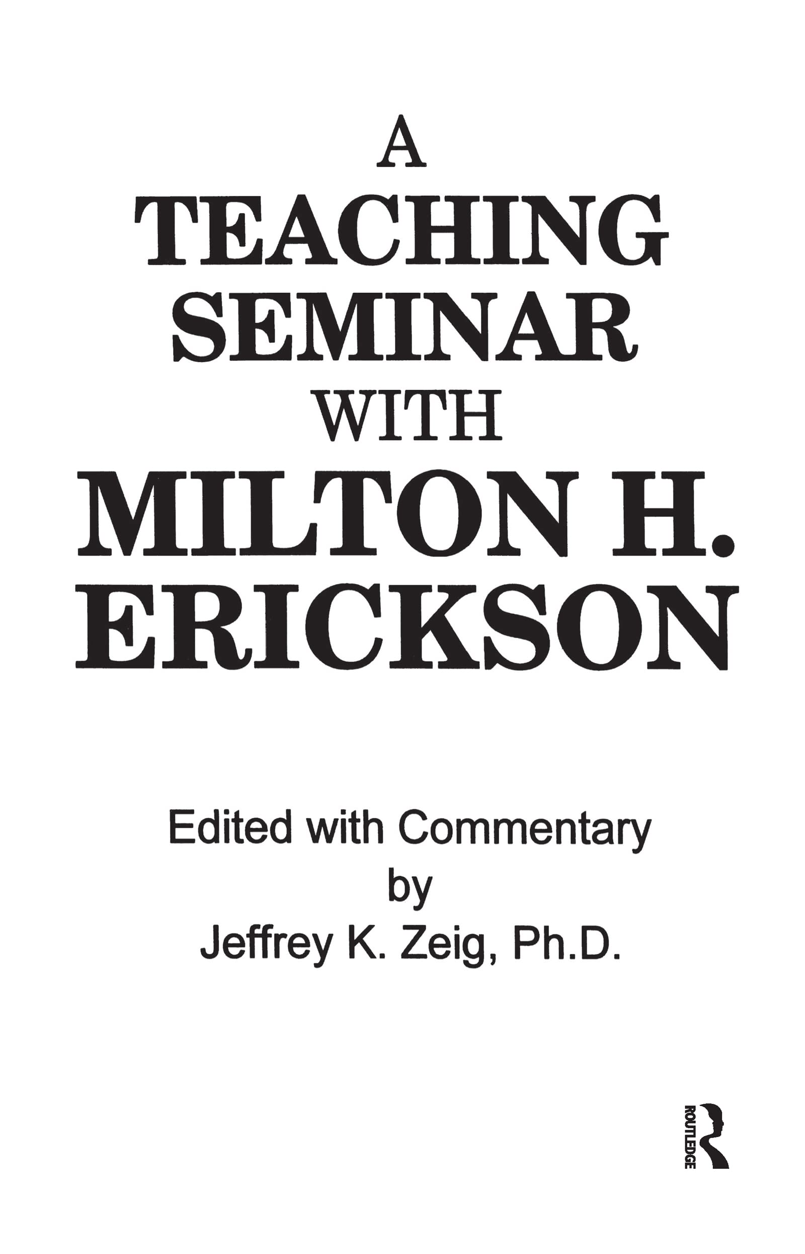 A Teaching Seminar With Milton H. Erickson,Used