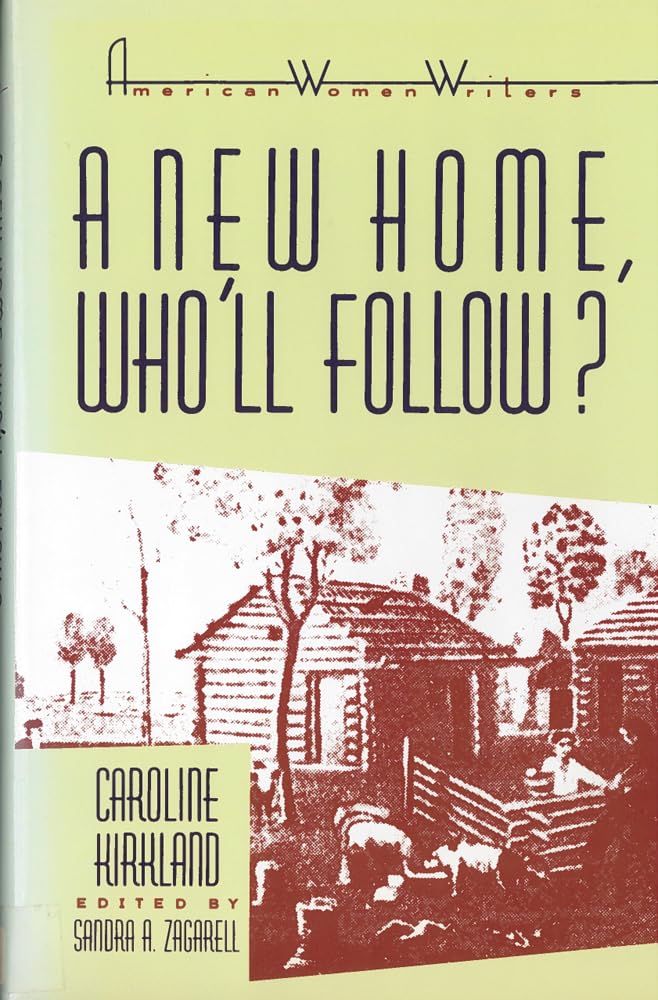 A New Home, Who'll Follow? (American Women Writers Series),Used