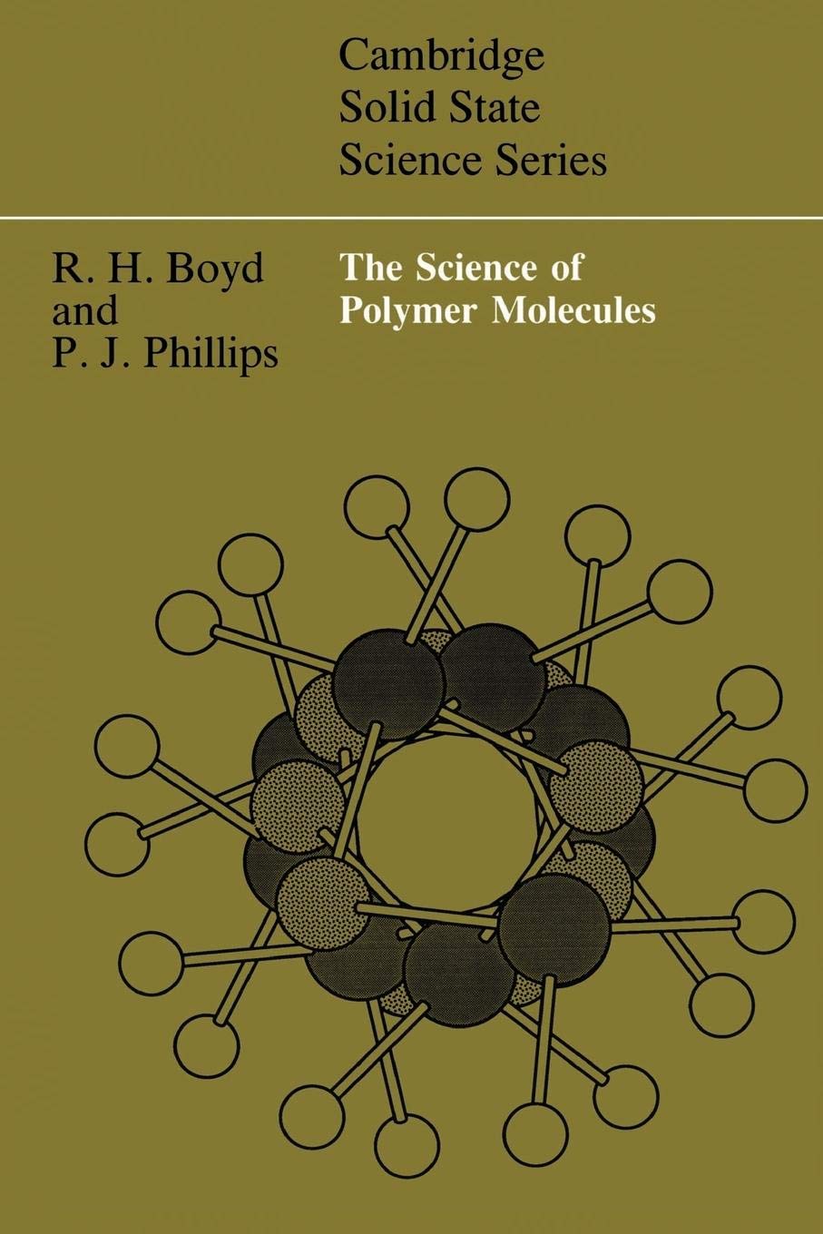 The Science of Polymer Molecules (Cambridge Solid State Science Series),Used