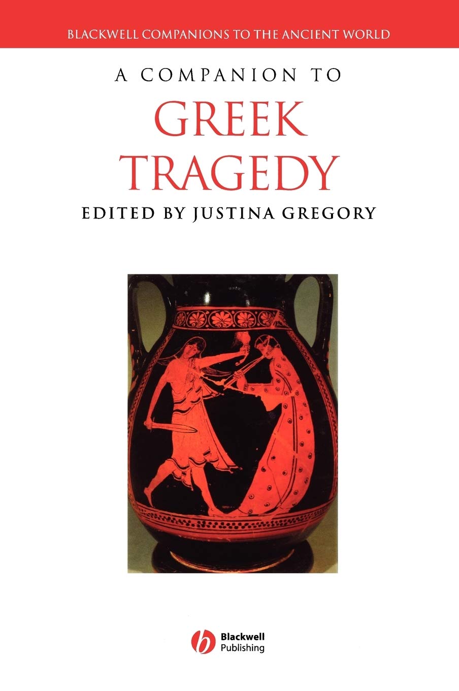 A Companion to Greek Tragedy,Used