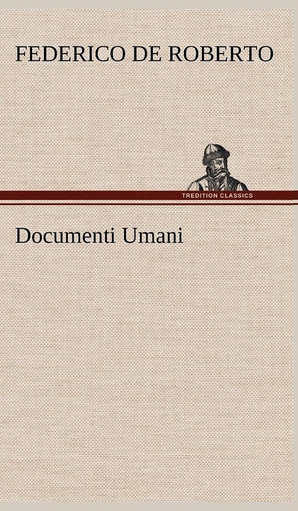 Documenti Umani (German Edition),Used