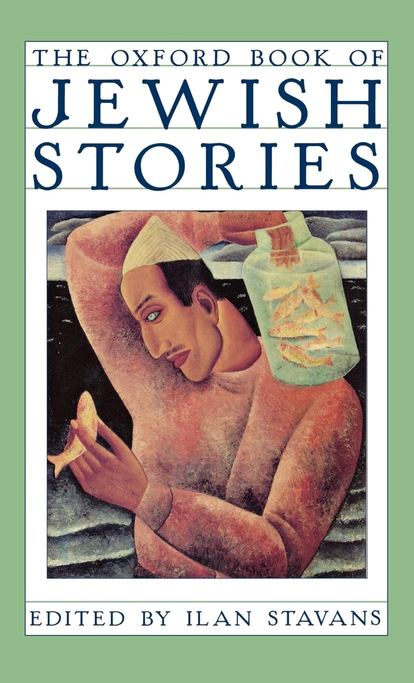The Oxford Book Of Jewish Stories,New