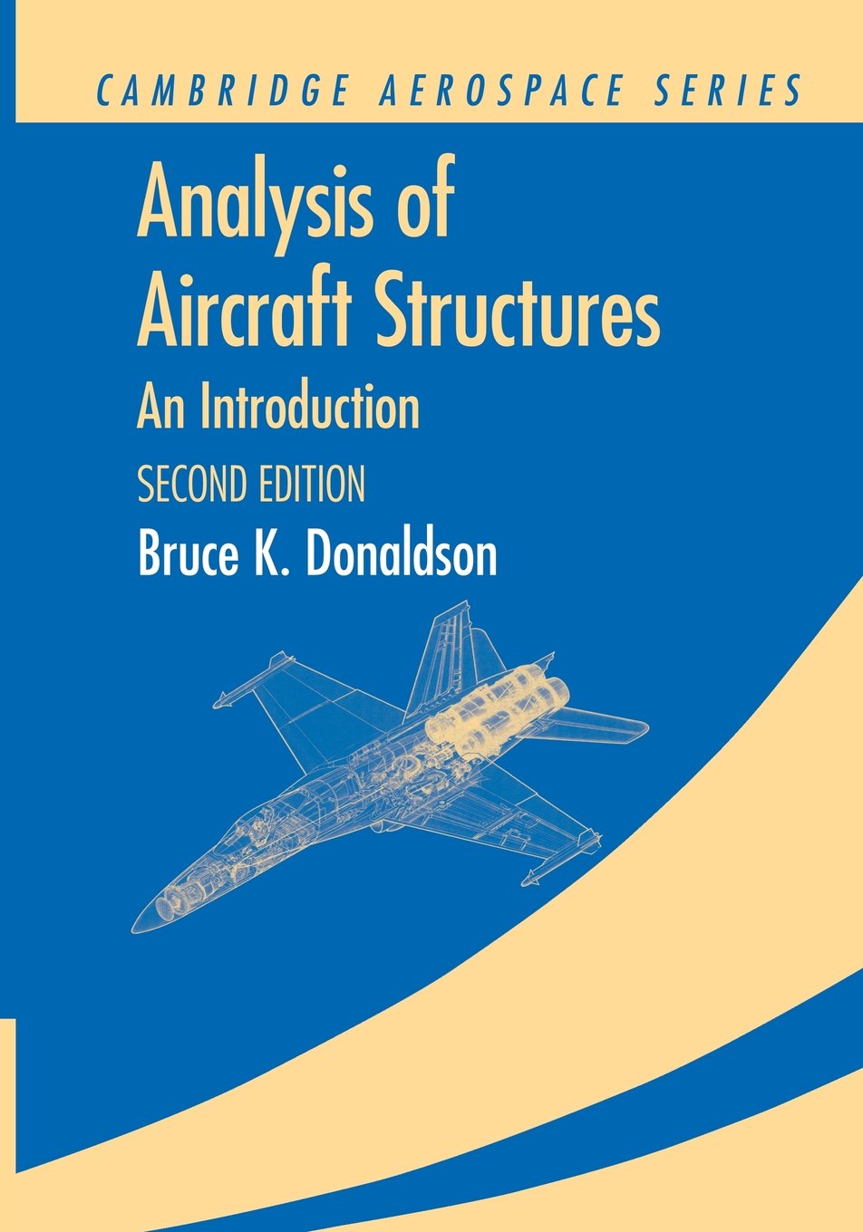 Analysis of Aircraft Structures: An Introduction (Cambridge Aerospace Series),Used