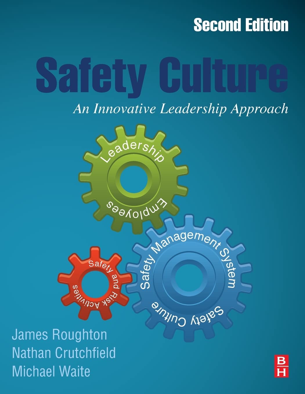 Safety Culture: An Innovative Leadership Approach,Used