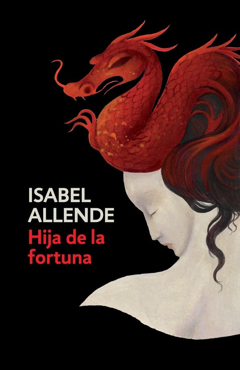 Hija de la fortuna/ Daughter of Fortune (Spanish Edition),New
