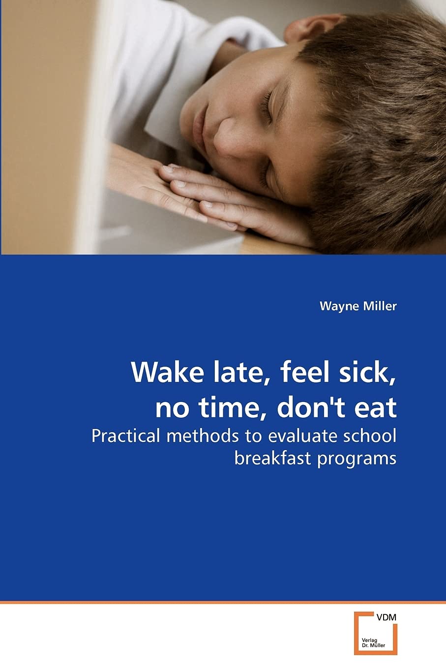 Wake late, feel sick, no time, don't eat: Practical methods to evaluate school breakfast programs,Used