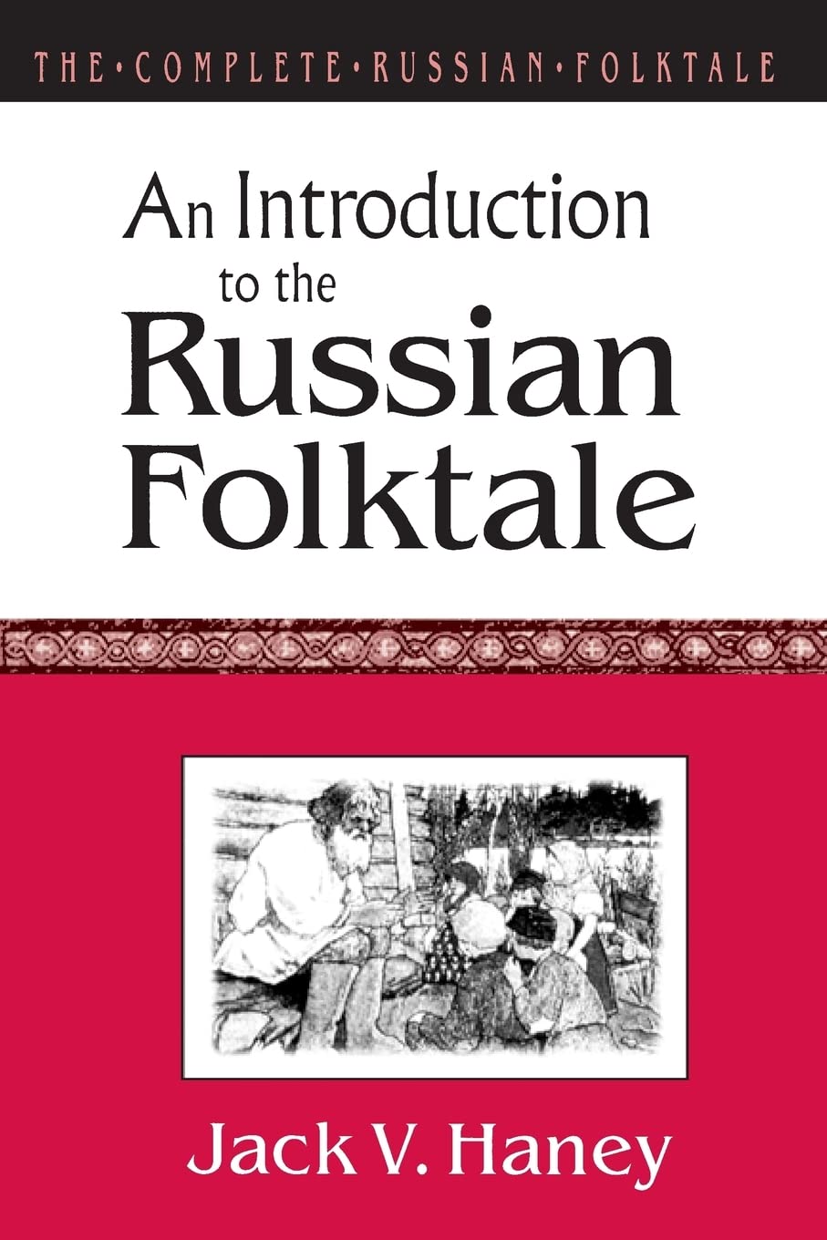 An Introduction to the Russian Folktale (Complete Russian Folktale (Paperback)),Used