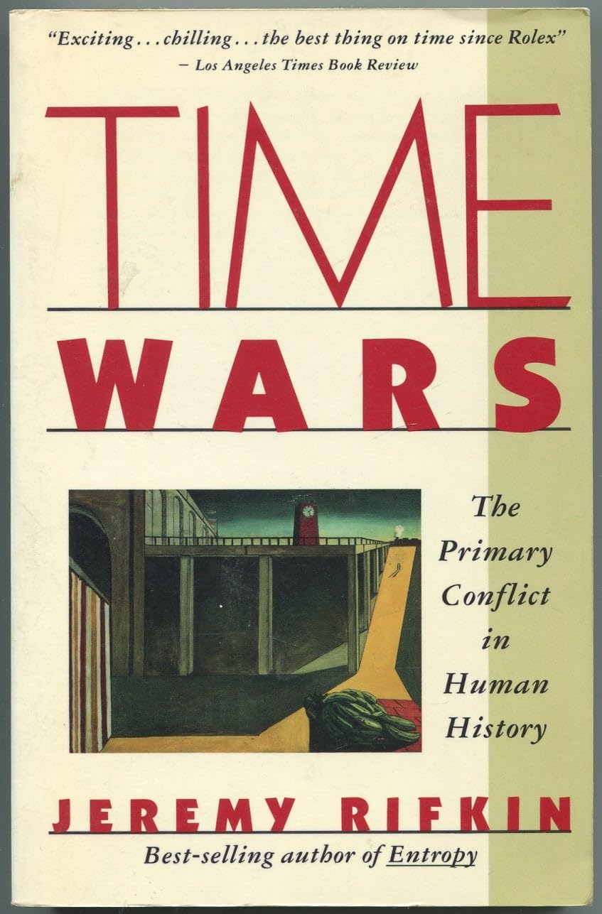Time Wars: The Primary Conflict in Human History,Used