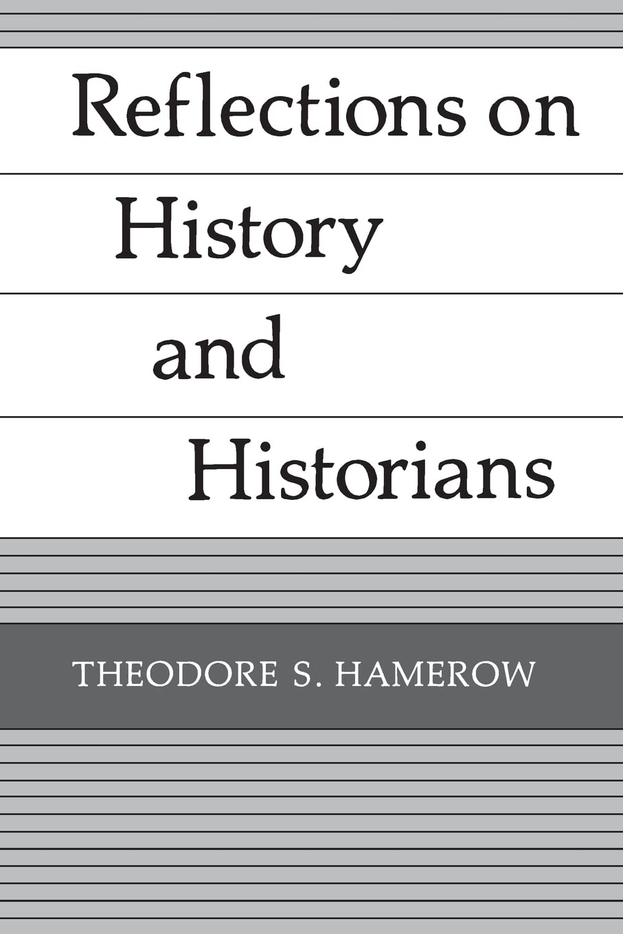 Reflections On History and Historians,Used