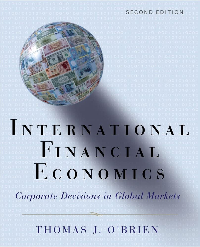 International Financial Economics: Corporate Decisions In Global Markets
