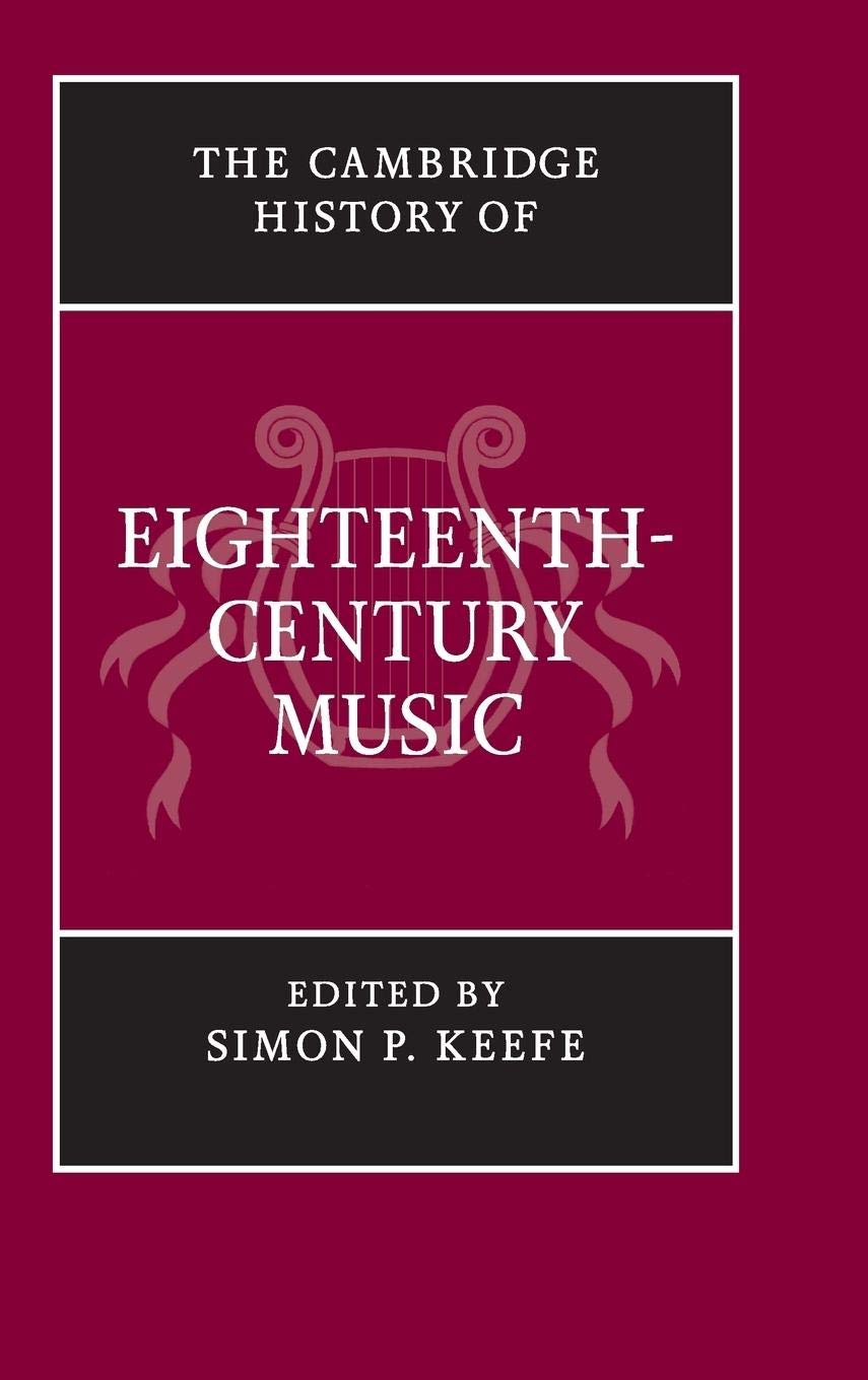 The Cambridge History of EighteenthCentury Music (The Cambridge History of Music),Used