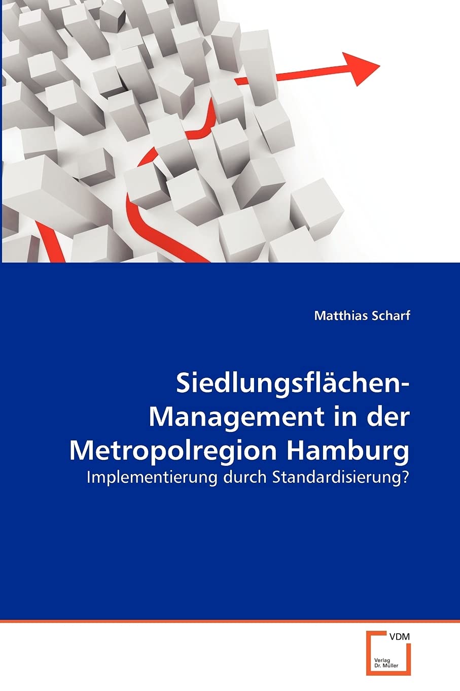 Siedlungsflchen Management in der Metropolregion Hamburg: Implementierung durch Standardisierung? (German Edition),Used