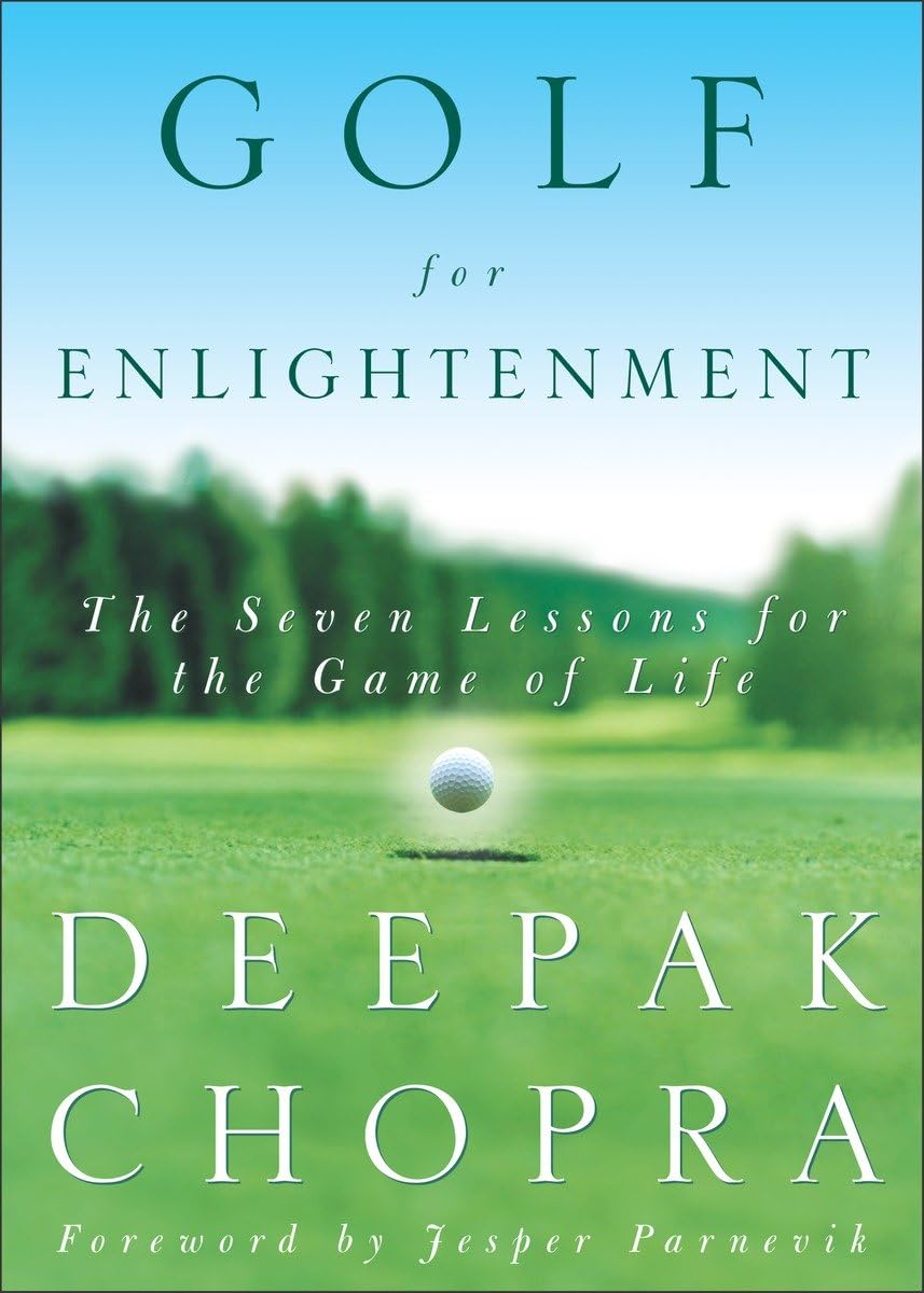 Golf For Enlightenment: The Seven Lessons For The Game Of Life,New