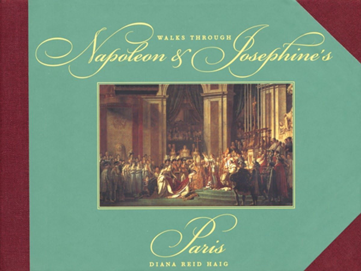Walks Through Napoleon And Josephine'S Paris