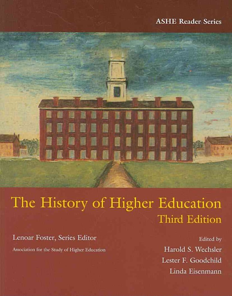 The History Of Higher Education (Ashe Reader Series),New