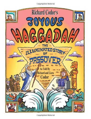 Richard Codor'S Joyous Haggadah:A Children And Family Cartoon Haggadah For Passover Seder,New