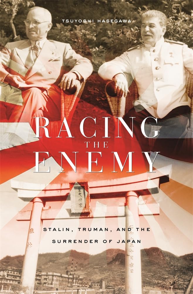 Racing The Enemy: Stalin, Truman, And The Surrender Of Japan,Used