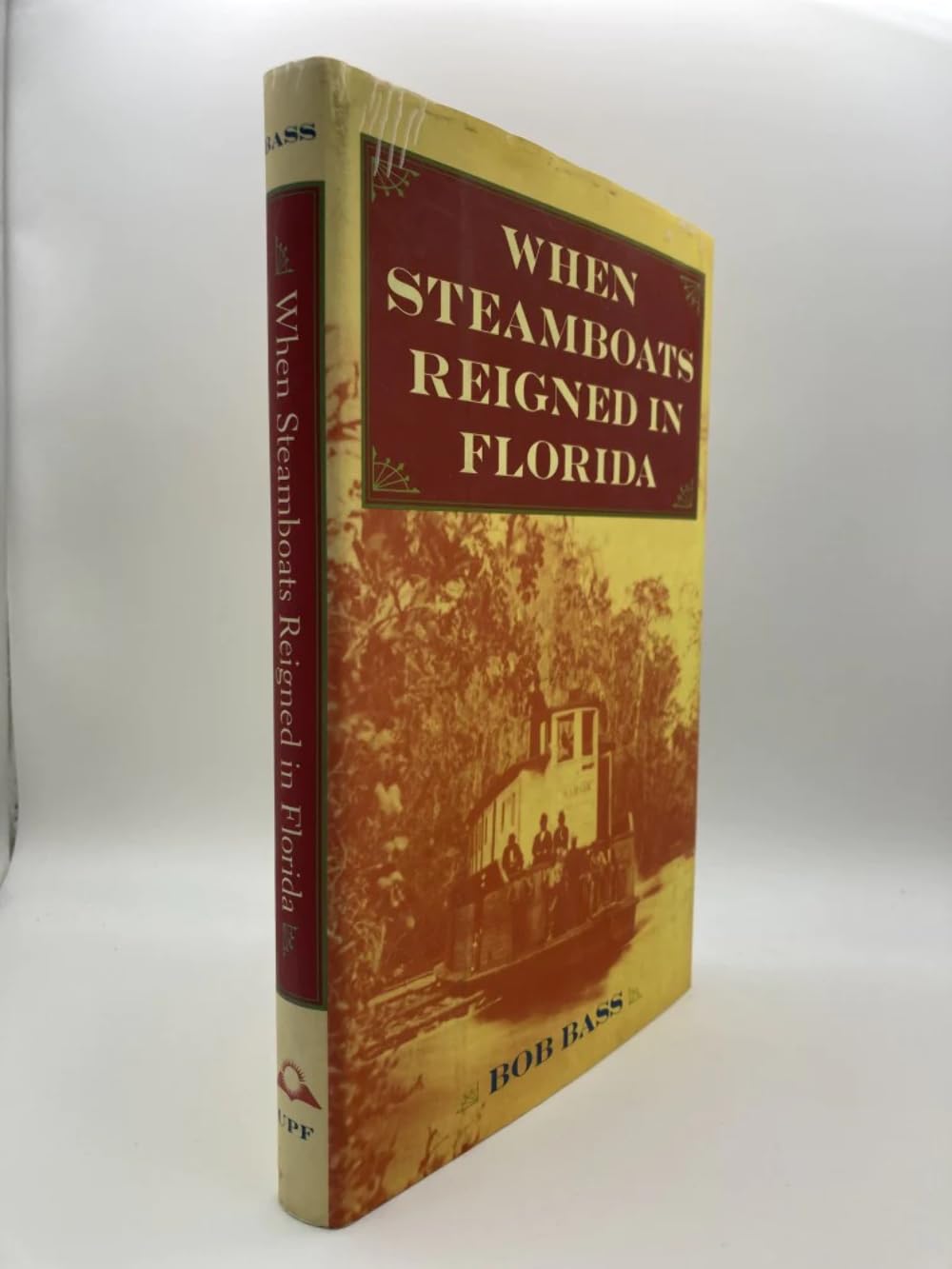 When Steamboats Reigned In Florida,Used