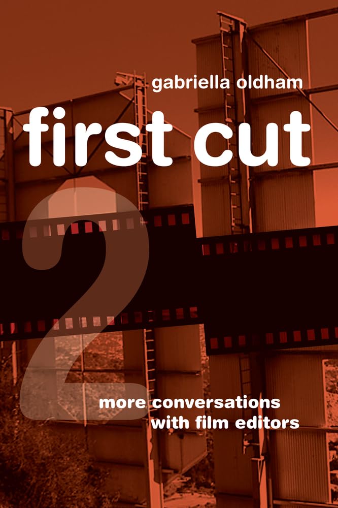 First Cut 2: More Conversations with Film Editors,Used