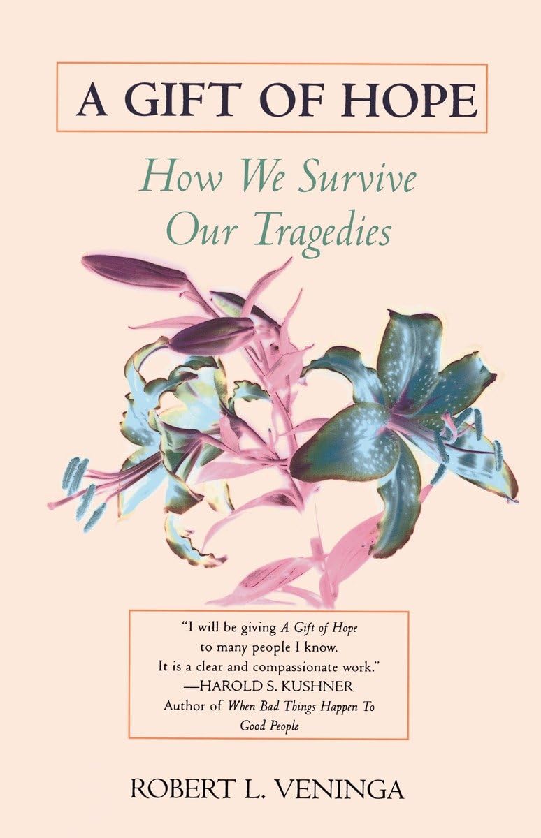 A Gift of Hope: How We Survive Our Tragedies,Used