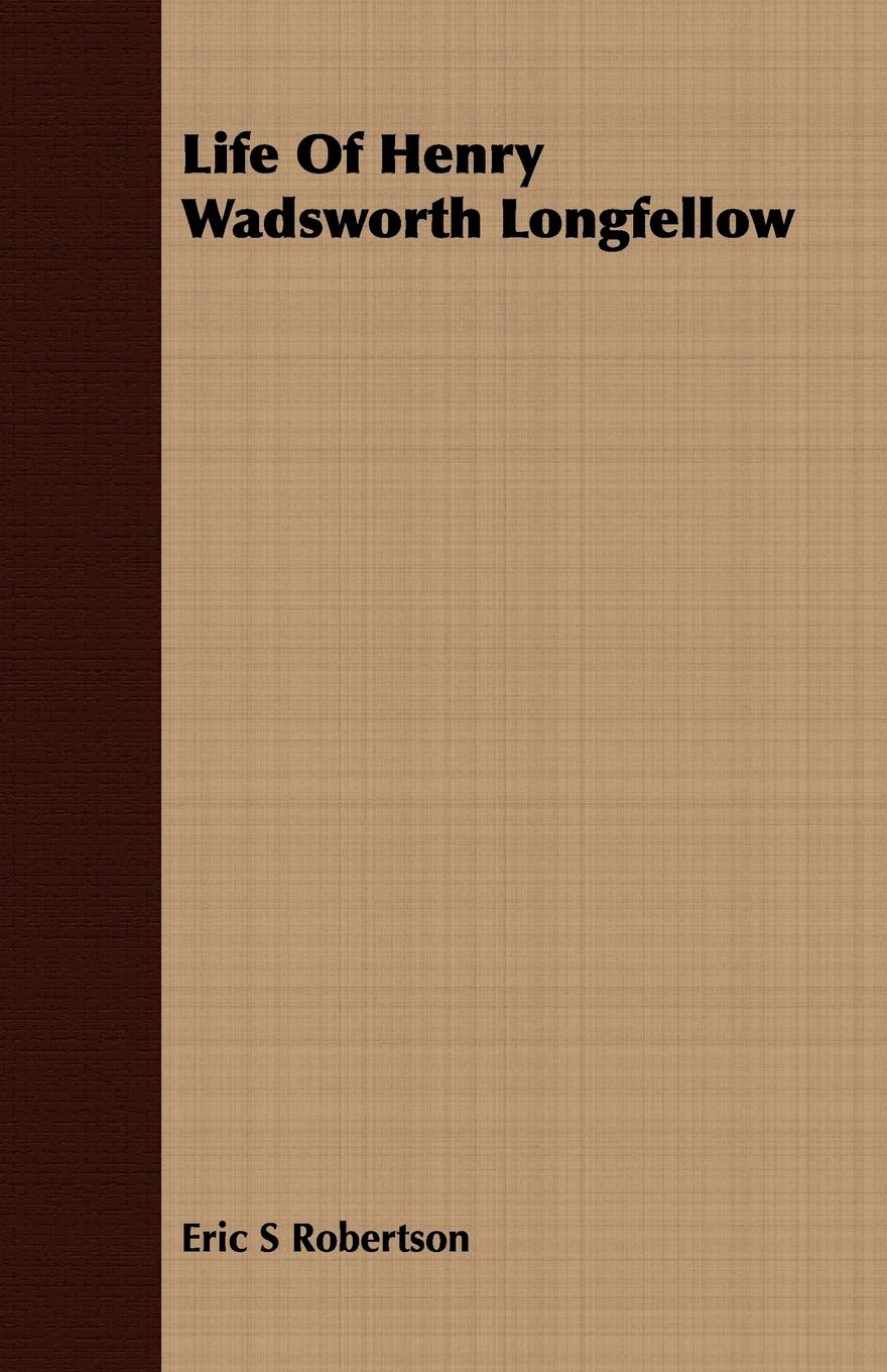Life Of Henry Wadsworth Longfellow,Used