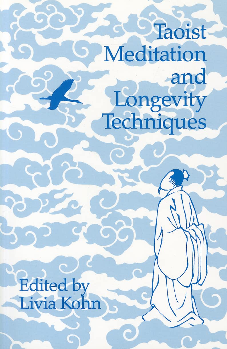Taoist Meditation And Longevity Techniques (Michigan Monographs In Chinese Studies) (Volume 61),New