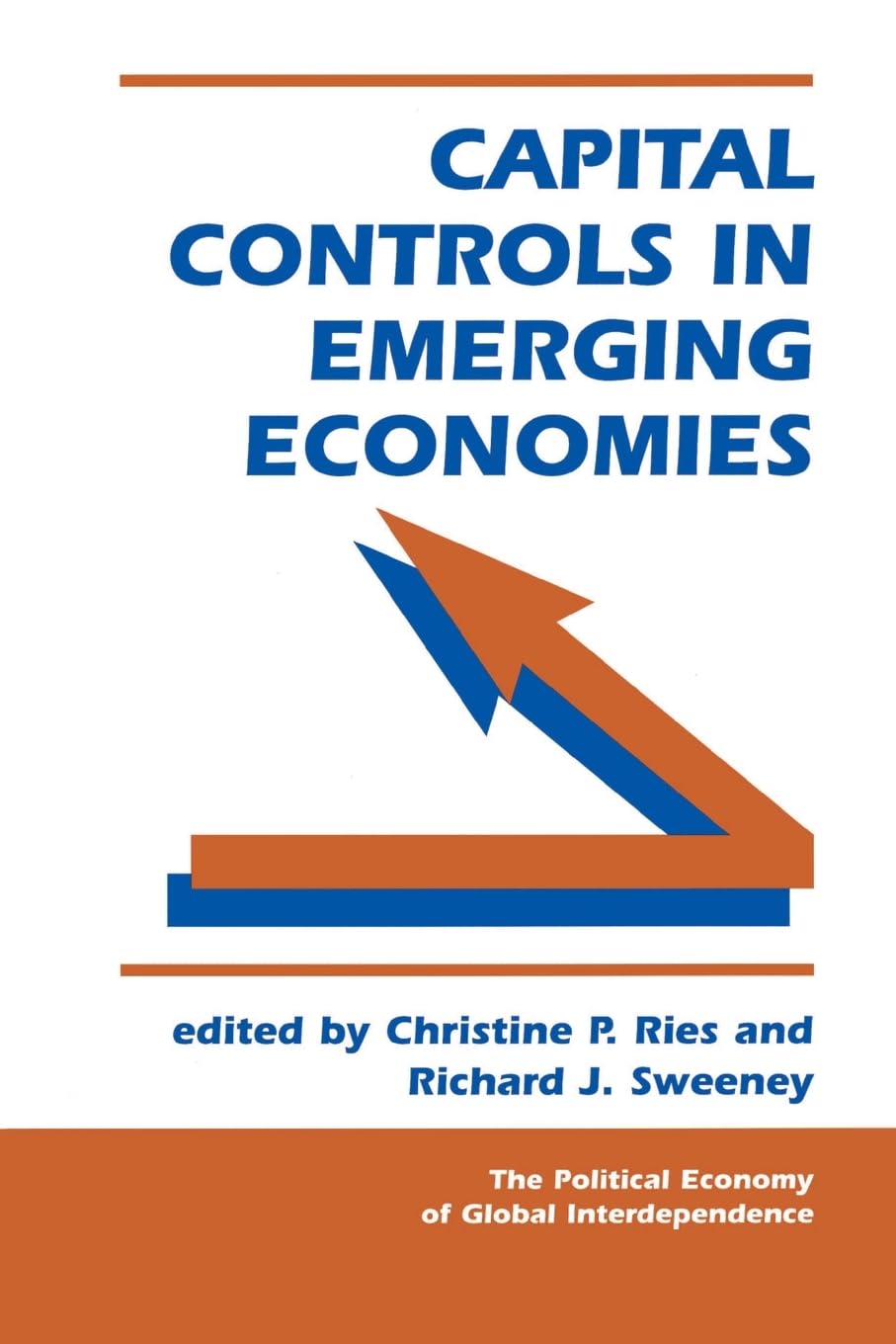 Capital Controls In Emerging Economies (Political Economy Of Global Interdependence (Paperback)),Used