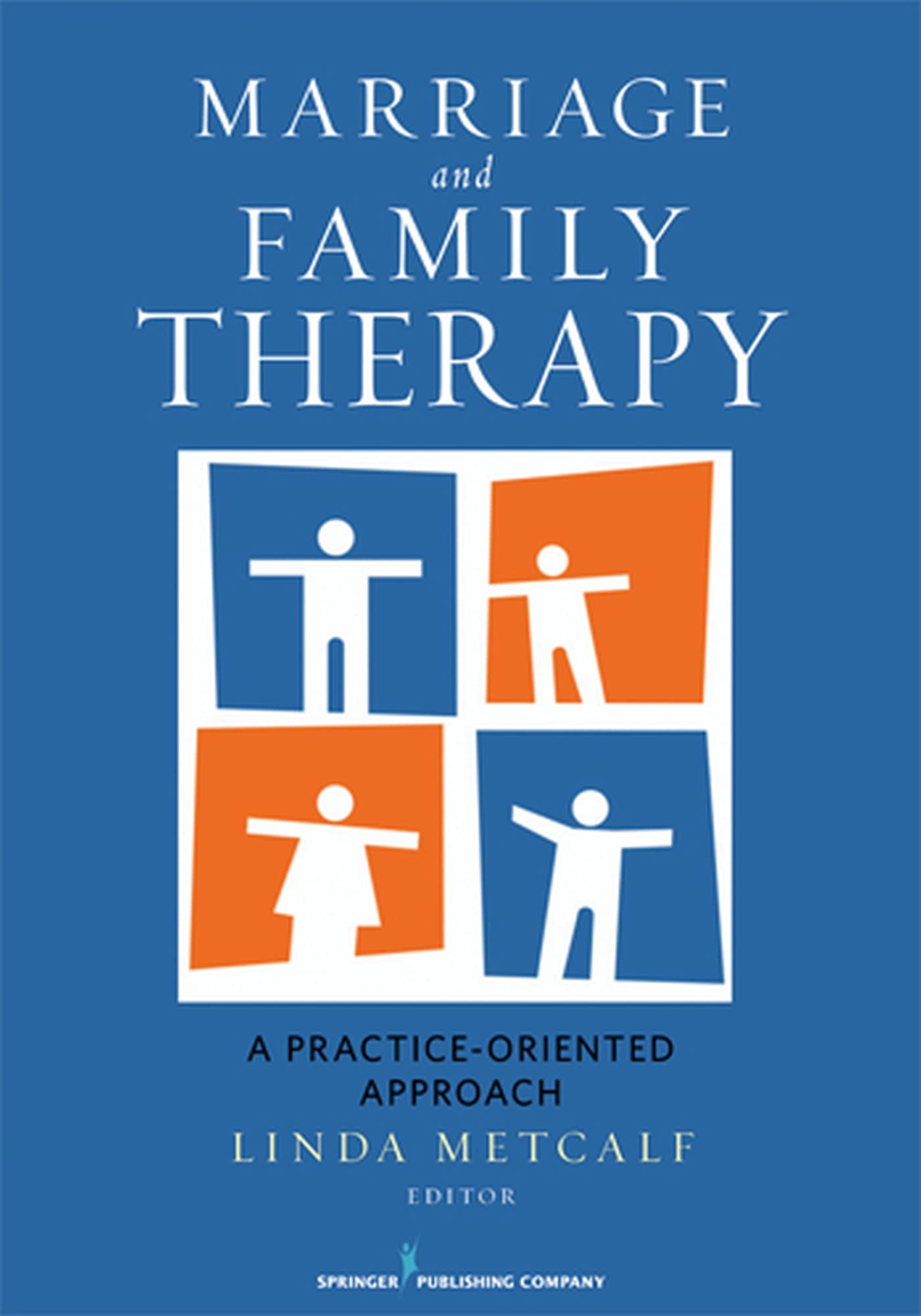 Marriage and Family Therapy: A PracticeOriented Approach,Used
