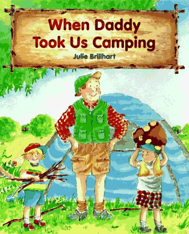 When Daddy Took Us Camping,Used
