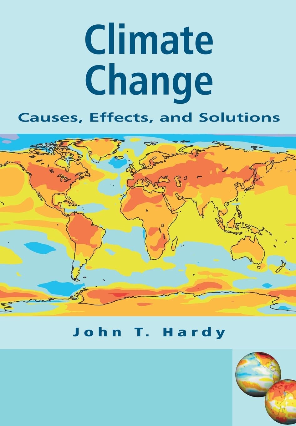 Climate Change: Causes, Effects, and Solutions,New