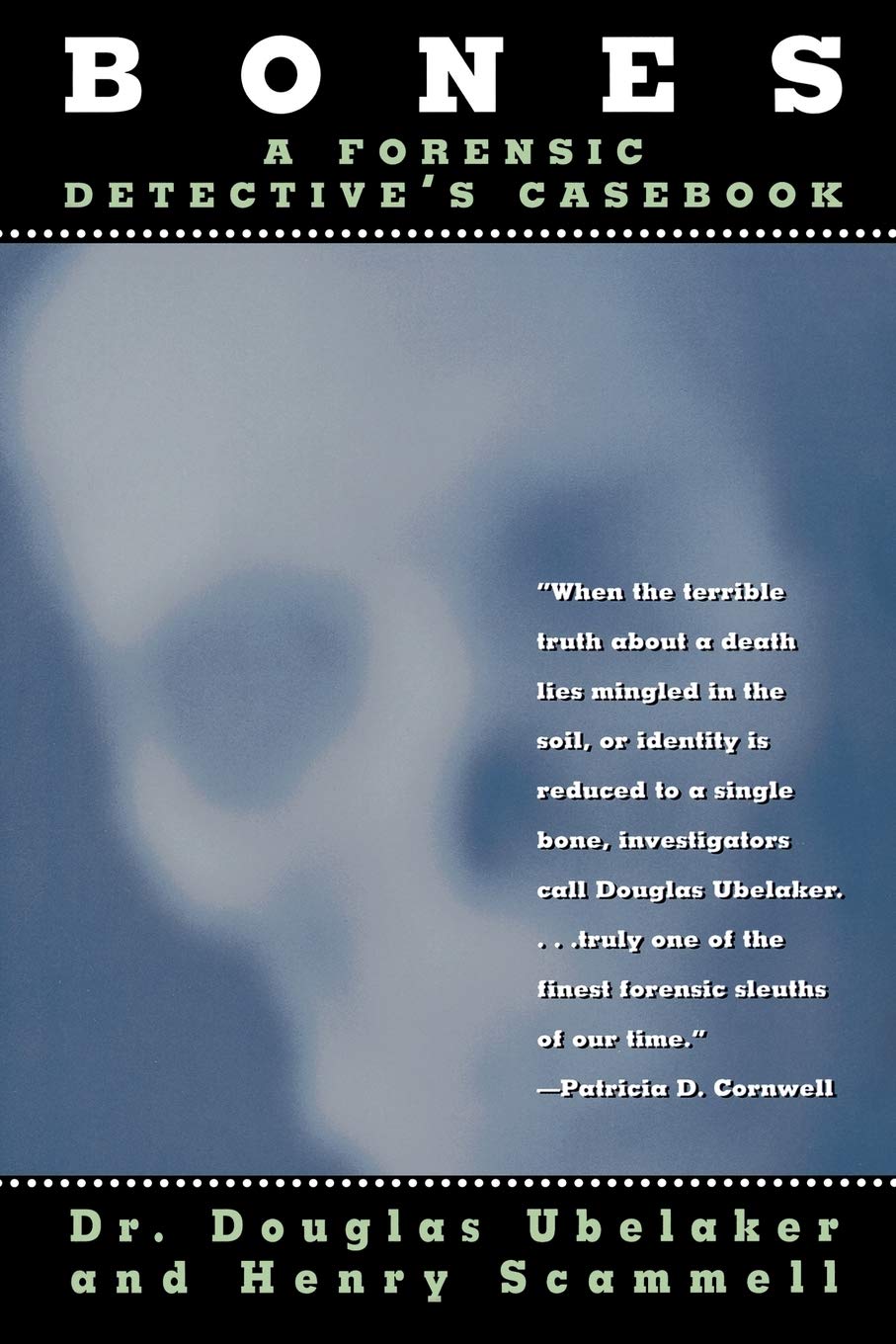 Bones: A Forensic Detective'S Casebook,New