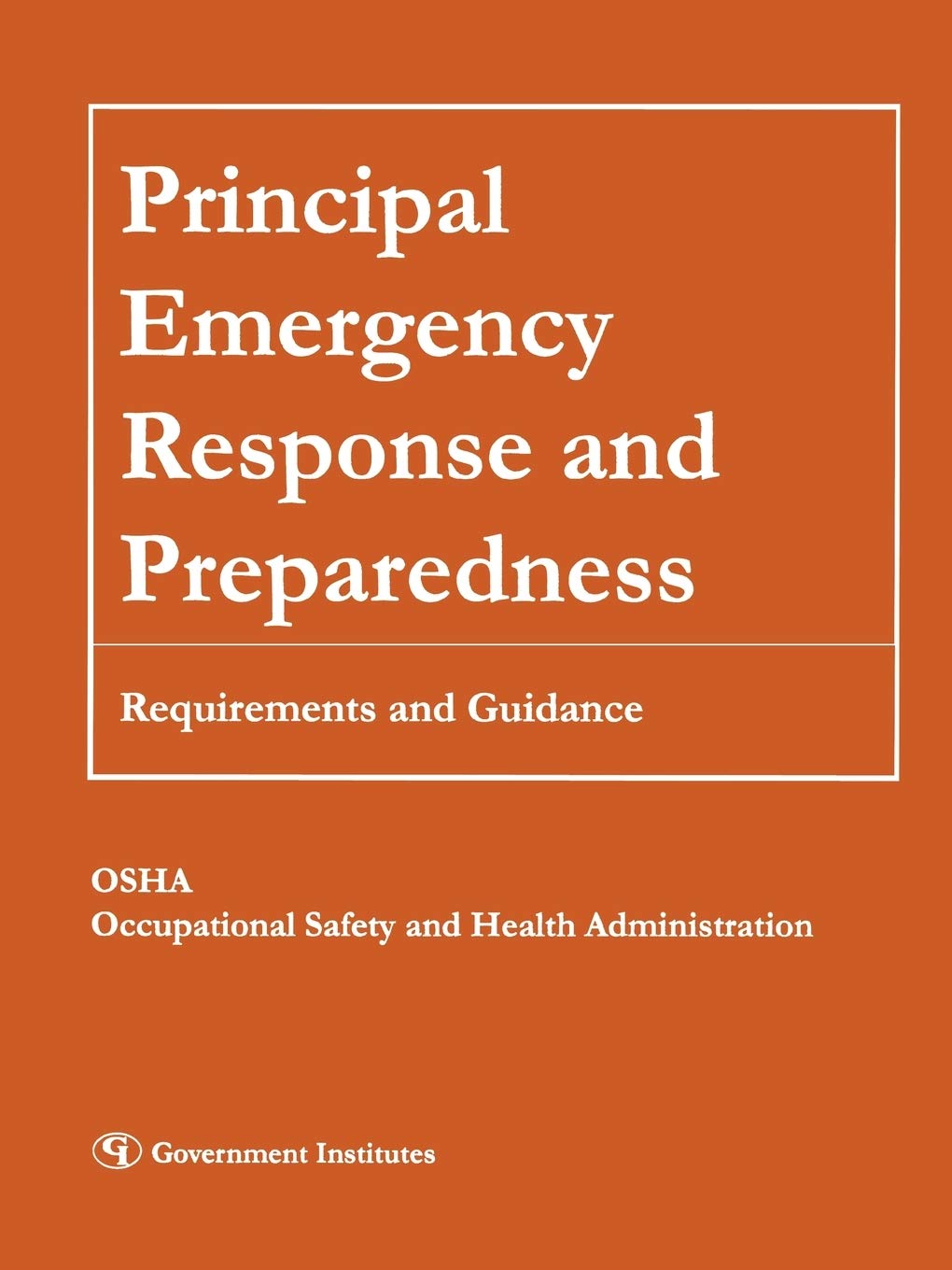 Principal Emergency Response and Preparedness: Requirements and Guidance,Used
