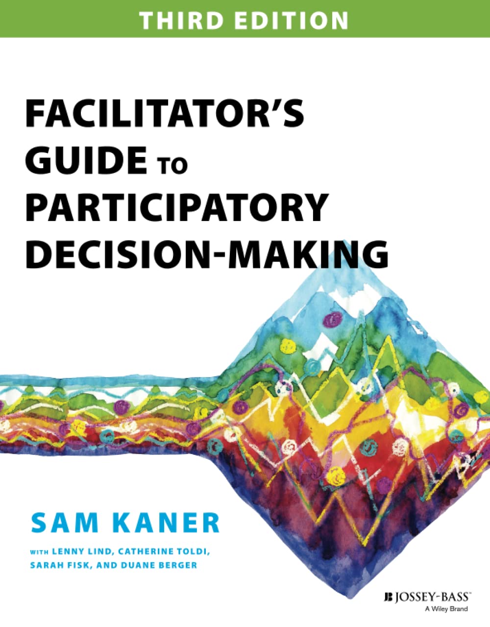 Facilitator's Guide to Participatory DecisionMaking (JosseyBass Business & Management),Used