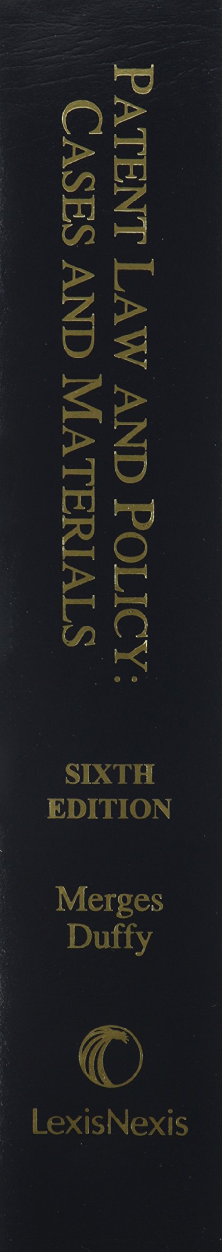 Patent Law and Policy: Cases and Materials (2013),New