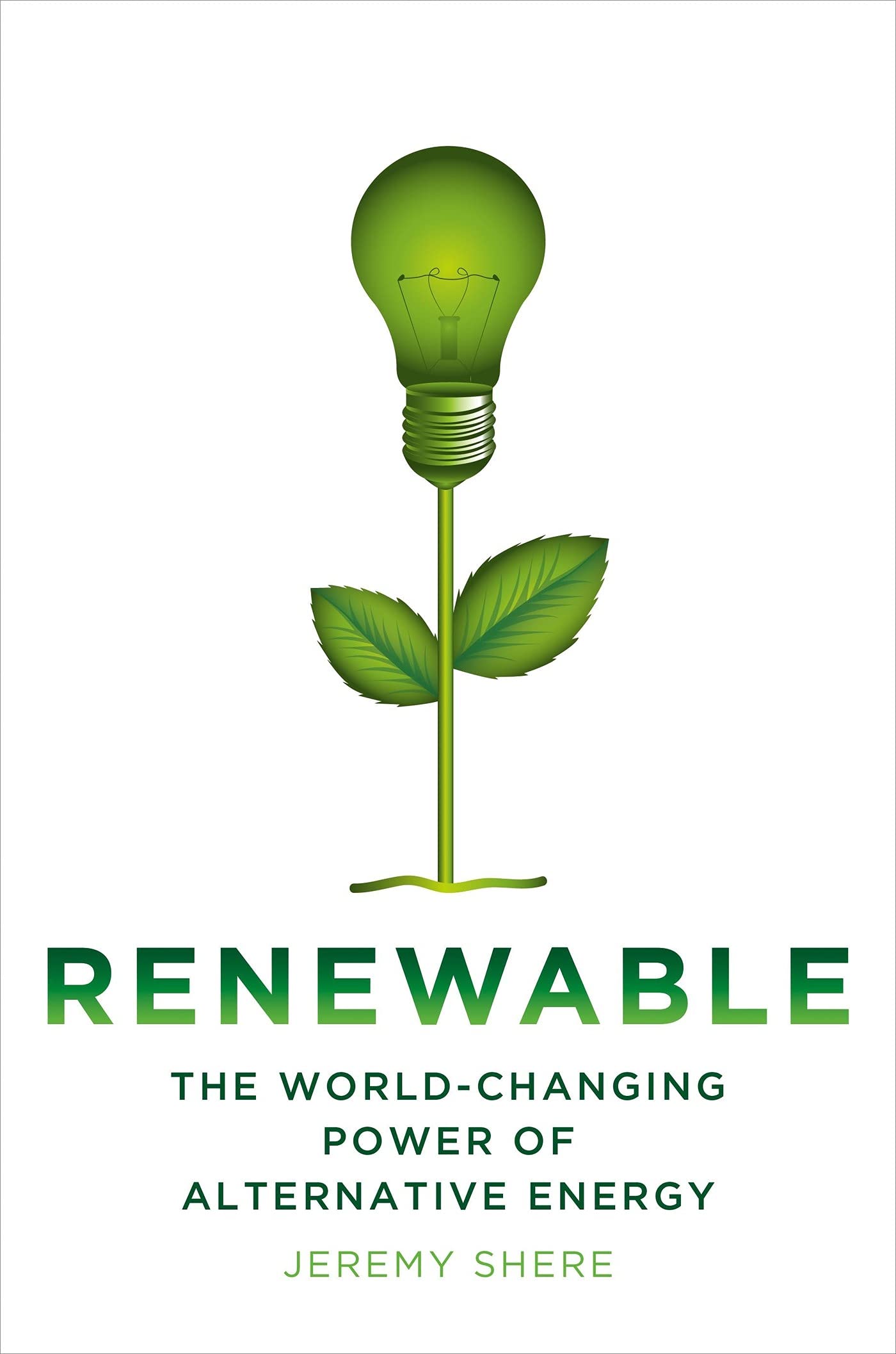 Renewable: The WorldChanging Power of Alternative Energy,Used