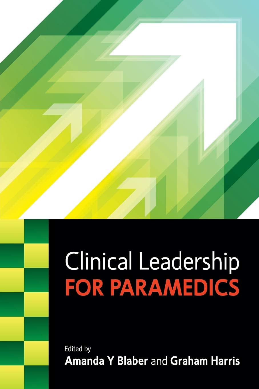 Clinical Leadership For Paramedics,New