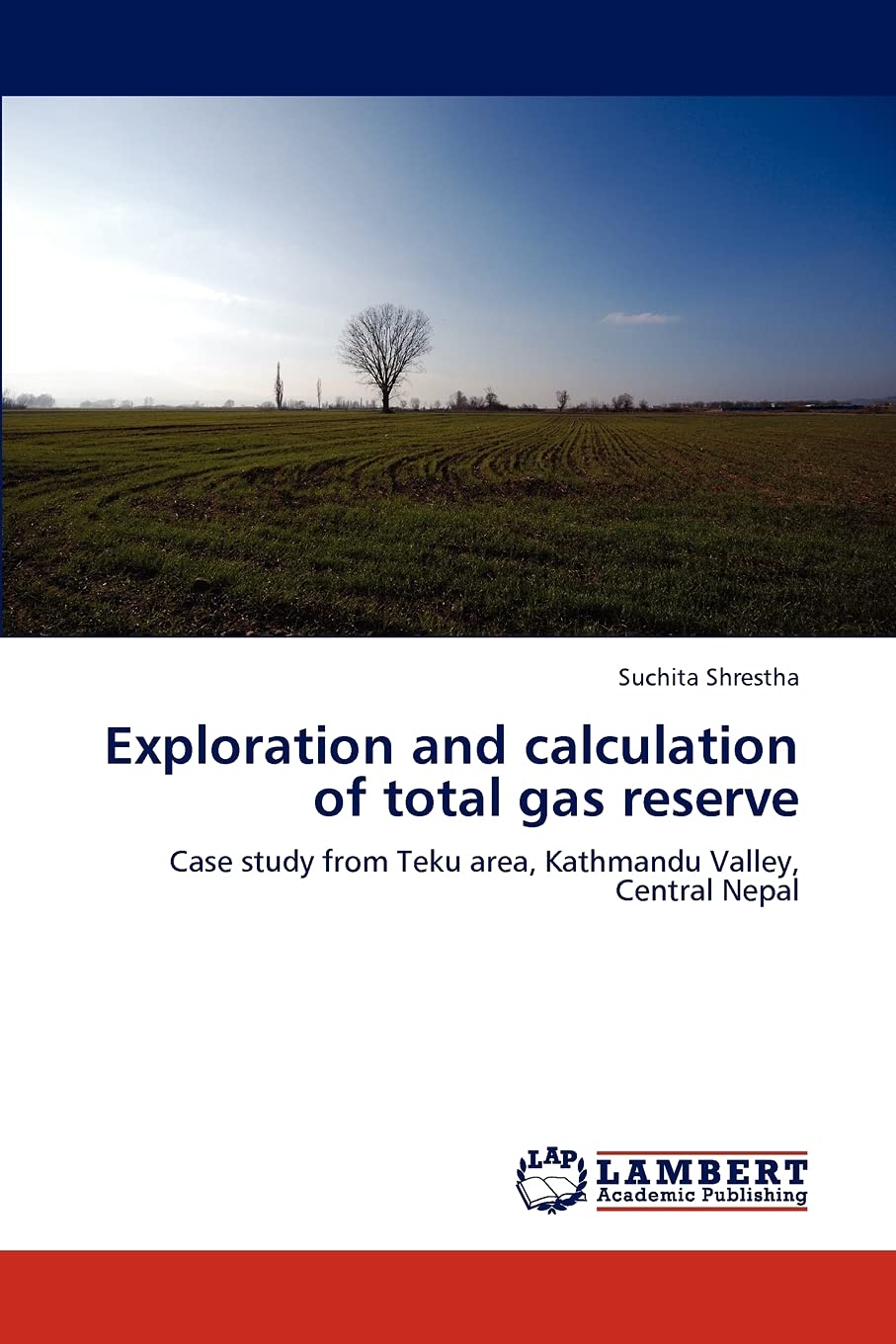 Exploration and calculation of total gas reserve: Case study from Teku area, Kathmandu Valley, Central Nepal,Used