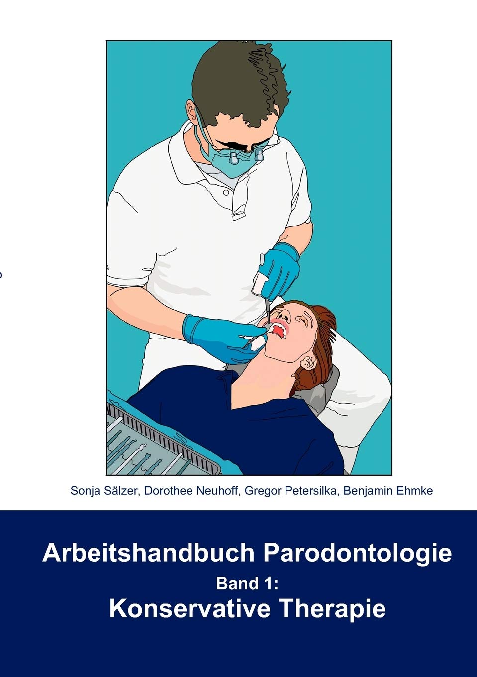 Arbeitshandbuch Parodontologie Konservative Therapie: Band 1 (German Edition),Used