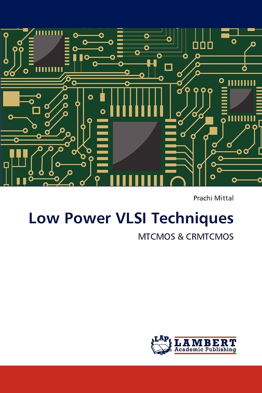 Low Power VLSI Techniques: MultiThreshold CMOS and CRMTCMOS,Used