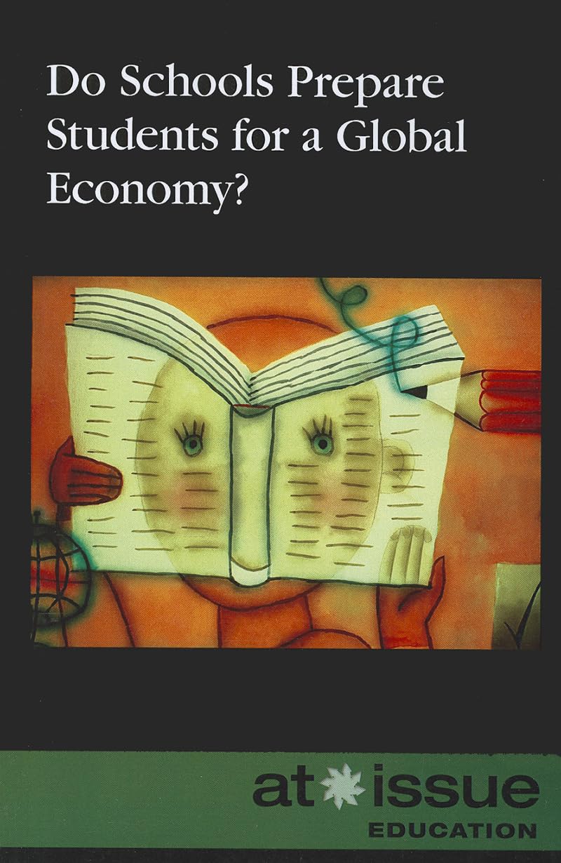 Do Schools Prepare Students for a Global Economy? (At Issue),Used