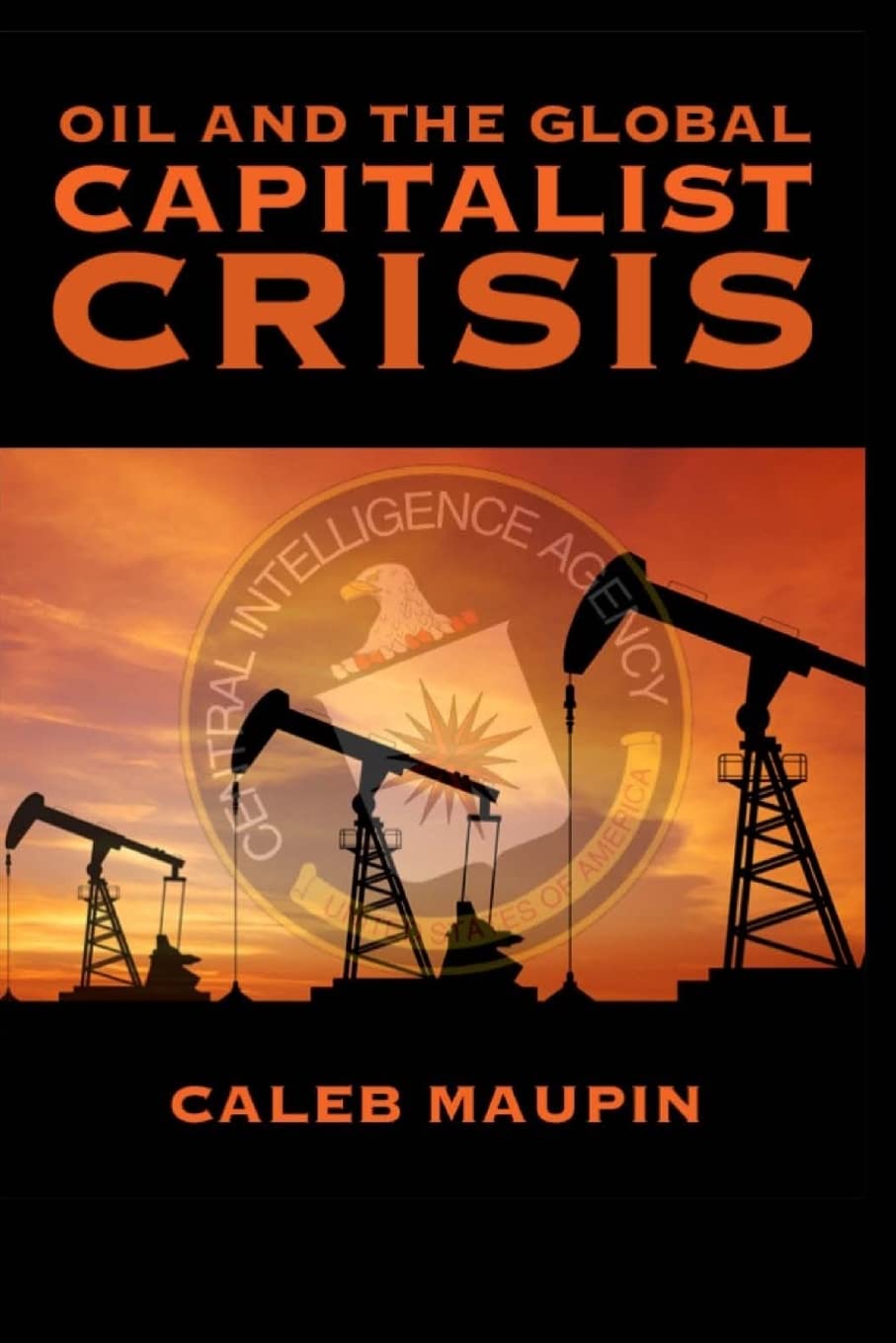 Oil & The Global Capitalist Crisis,Used