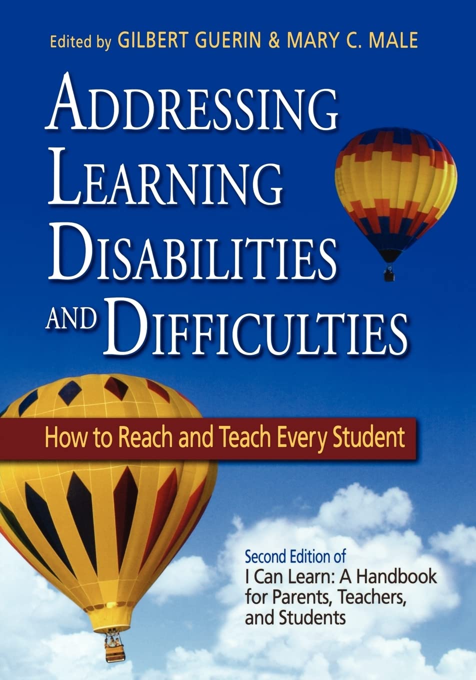 Addressing Learning Disabilities and Difficulties: How to Reach and Teach Every Student,Used