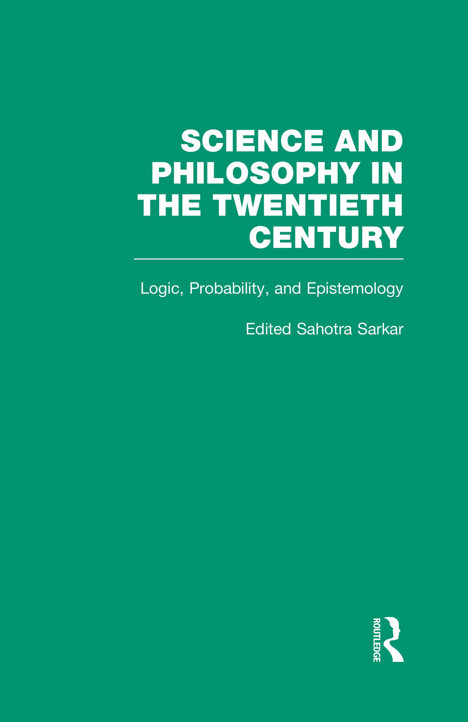 Logic, Probability, And Epistemology : The Power Of Semantics (Science And Philosophy In The Twentieth Century: Basic Works Of L,Used
