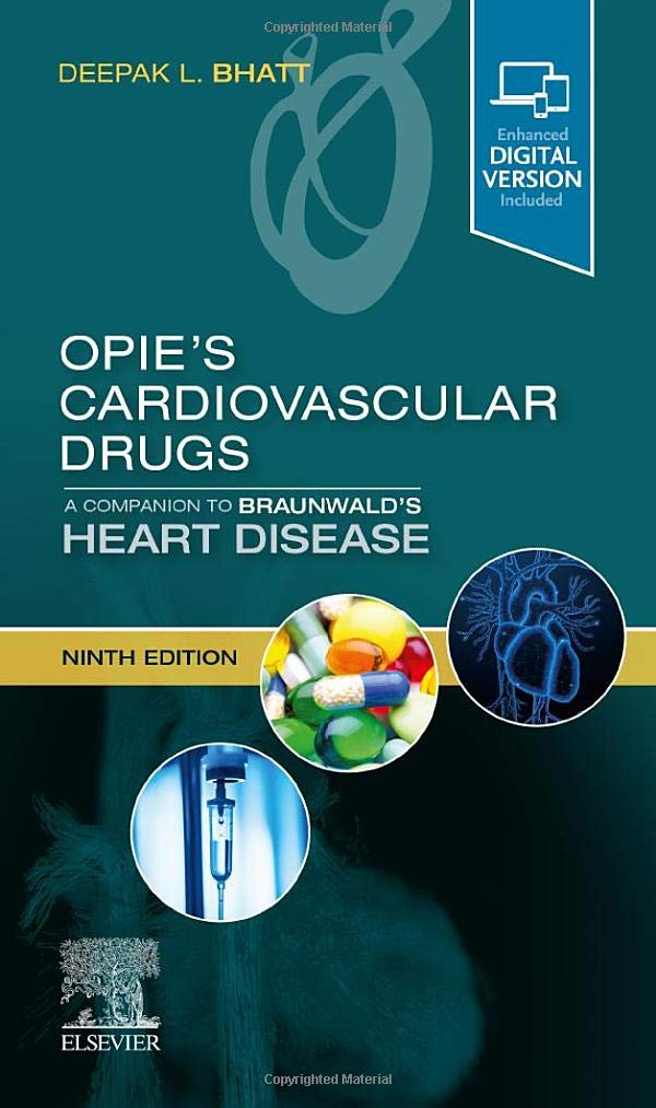 Opie'S Cardiovascular Drugs: A Companion To Braunwald'S Heart Disease: Expert Consult Online And Print