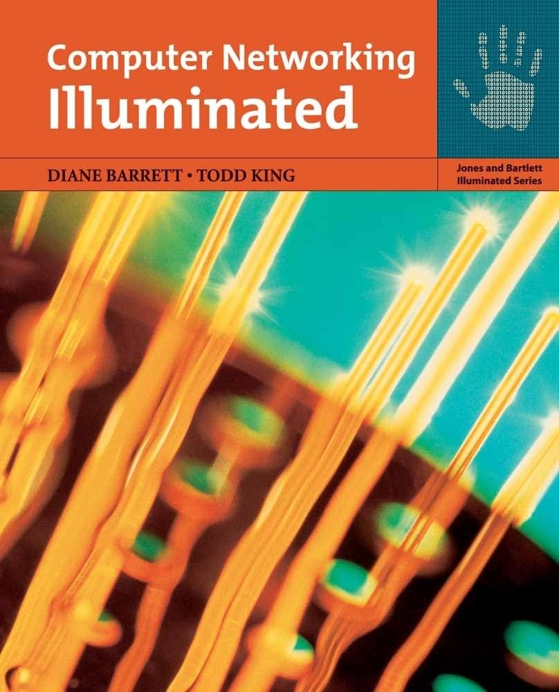 Computer Networking Illuminated (Jones and Bartlett Illuminated),Used