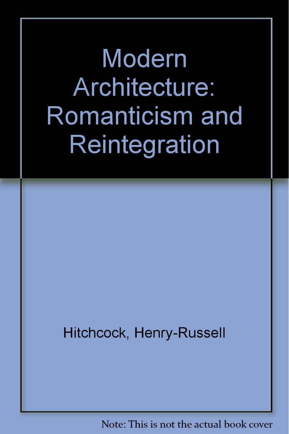 Modern architecture: Romanticism and reintegration,Used