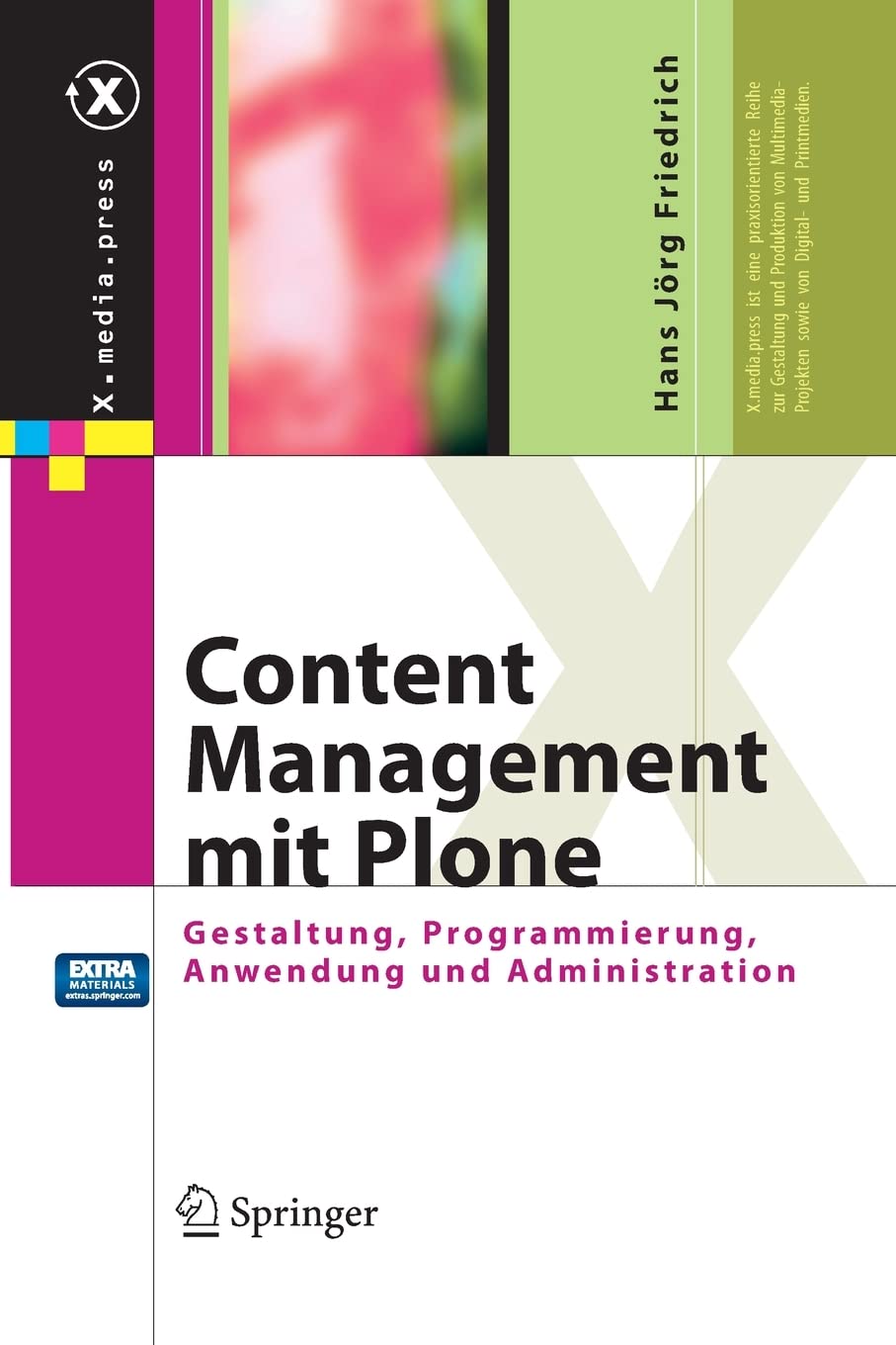 Content Management Mit Plone: Gestaltung, Programmierung, Anwendung Und Administration (X.Media.Press) (German Edition),Used