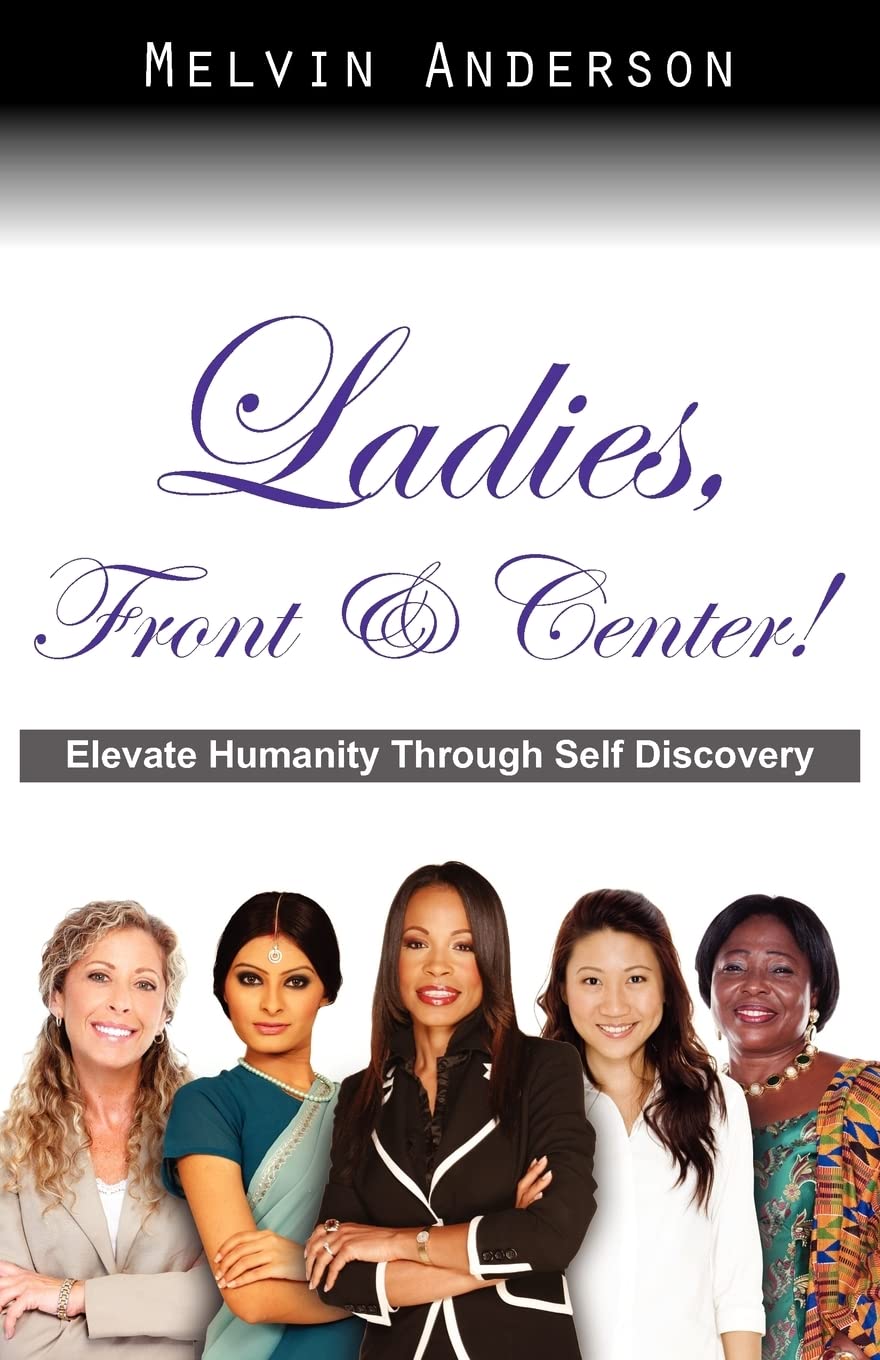 Ladies, Front & Center! Elevate Humanity Through Self Discovery,Used