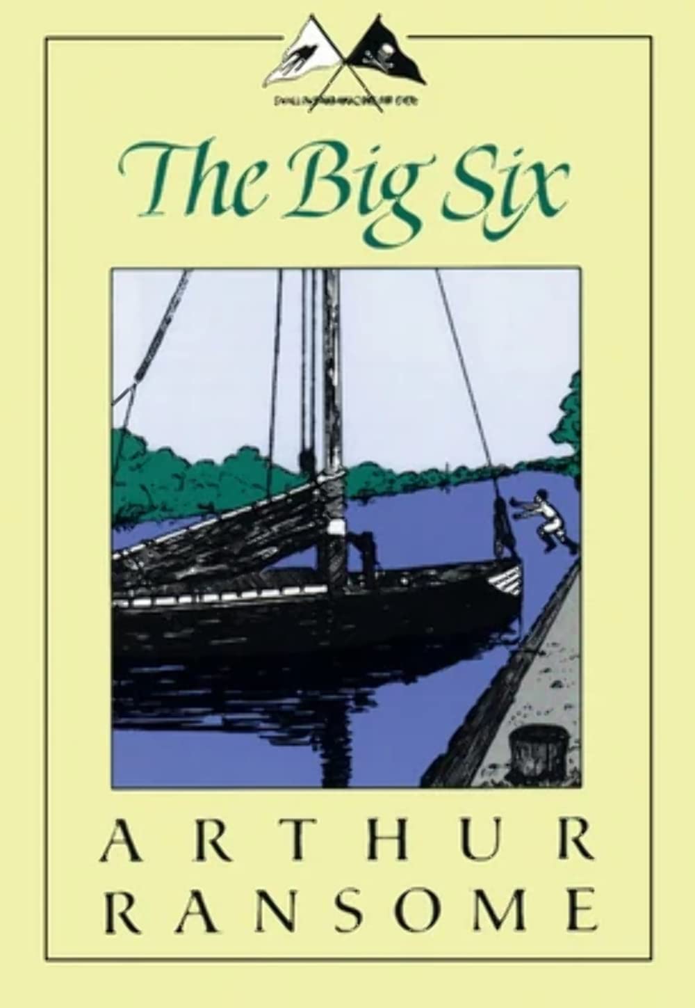 The Big Six (Swallows And Amazons)